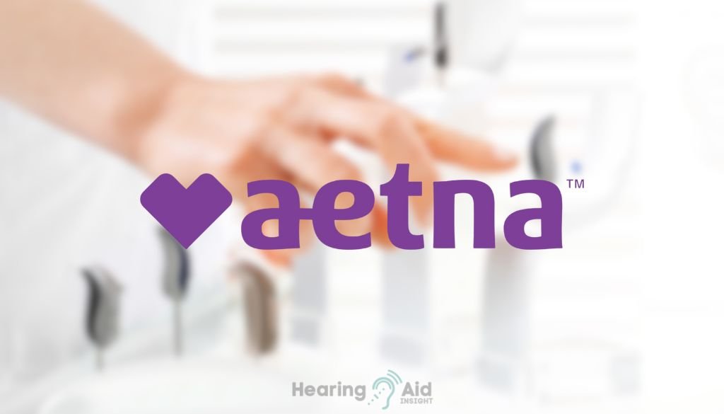 Does Aetna Insurance Cover Hearing Aids?