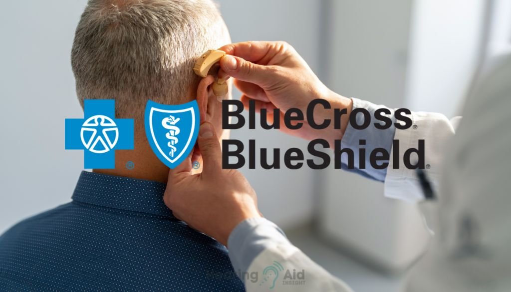 Does Blue Cross Blue Shield Pay for Hearing Aids